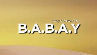 Yeng Constantino  BABAY lyrics ang dali lang magsabi ng babay [upl. by Don584]