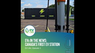 EVs in the News Canadas First EV Station [upl. by Odrude]