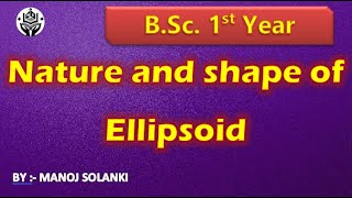 Nature and shape of ellipsoid  central conicoid  BSc 1st year [upl. by Harwill]