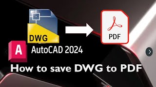 How to save PDF amp DWF Files in AutoCAD 2024 [upl. by Esdnyl732]