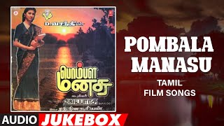 Pombala Manasu Audio Jukebox  RaghuvaranRanjani  Rathina Suriyan  Tamil Hits [upl. by Anoirtac]