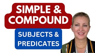 Simple and Compound Subjects and Predicates [upl. by Claretta]