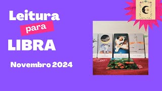 🌿 LIBRA NOVEMBRO 2024  Tarot e Oráculo das Plantas 🔮🌾🌻🌿 [upl. by Ardehs]