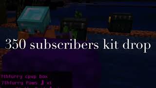 350 subscribers kit drop 2b2e [upl. by Verner]