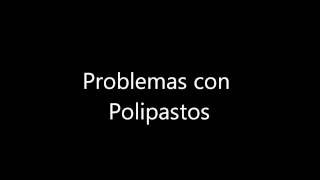 Problemas con Polipastos [upl. by Aidnic]