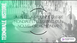 TERMINALE La fin de la Seconde Guerre mondiale et les débuts dun nouvel ordre mondial 19451948 [upl. by Esinyt805]