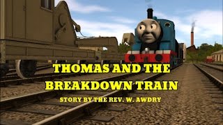 The Trainz Railway Series Episode 8  Thomas and the Breakdown Train [upl. by Narud]