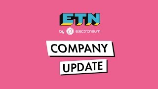 Company Update April 2019  Electroneum [upl. by Tsew]