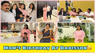 Mom’s Birthday Celebration at Radisson Blu🥳Family Fun vlog😍SPURTHI VLOGS [upl. by Ardnama783]