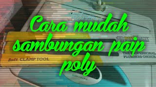 Cara memasang paip poly menggunakan Bute Clamp Tool [upl. by Llerahc]