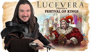 LUCEVERA Chapter 9 quotFestival of Kingsquot  Renaissance Fantasy Tabletop RPG Campaign [upl. by Nur240]