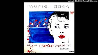 Muriel Dacq  Tropique Remix 1985 [upl. by Ayidah720]