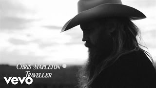 Chris Stapleton  Traveller Official Audio [upl. by Onimixam676]