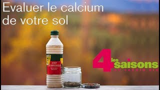 Evaluer le calcium de votre sol  le conseil des 4 saisons du jardin bio [upl. by Erena]