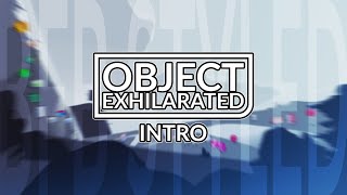 Object Exhilarated Intro  BFB Styled UNOFFICIAL [upl. by Rosel]