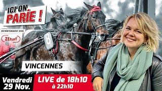 ICI on PARIE  Vincennes Quinté et pronostics en live de lhippodrome Vendredi 29 Novembre 2024 [upl. by Nnyltiak541]