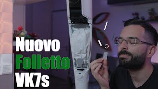 Recensione nuovo Folletto VK7s [upl. by Abebi]