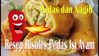 Cara Bikin Risoles Mercon Isi Ayam Super Pedas dijamin Meler [upl. by Alet]