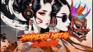 🎧【3 HOURS 和風BGM Shamisen Metal Fusion Feel Powerful and Unstoppable】🎧  YouTube Music [upl. by Leumel]