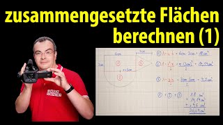 zusammengesetzte Flächen berechnen  Beispiel 1  einfach erklärt  Lehrerschmidt [upl. by Crissy]