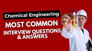 Chemical Engineering Interview Questions and Answers for 2024 [upl. by Enegue]