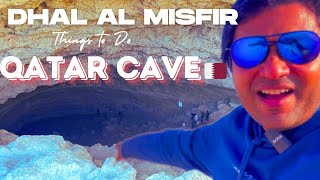 Things To Do at Dhal Al Misfir Cave In Qatar 🇶🇦  Indian Family Living in Qatar 2024 [upl. by Enialahs]