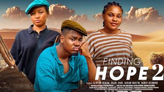 FINDING HOPE 2  CLINTON JOSHUA SARIAN MARTIN PEARL SHIM MAURICE SAM 2024 Latest Nigerian Movies [upl. by Yllek]