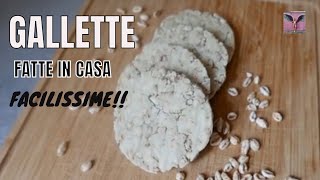 GALLETTE Fatte in casa ‼ Facilissime e sanissime [upl. by Ecirtal]