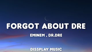 Eminem ft Dr Dre  Forgot About Dre lyrics [upl. by Jaymie]