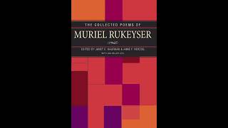 Muriel Rukeyser – ‘The Road’ and ‘West Virginia’ 1938 [upl. by Naamana]