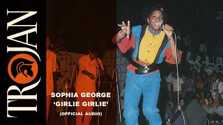 Sophia George  Girlie Girlie Official Audio [upl. by Assirehs]