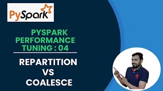 4 pyspark performance tuning  repartitioning and coalesce in pyspark  repartition vs coalesce [upl. by Dnalevelc]