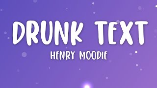 Henry Moodie  drunk text [upl. by Esaertal566]