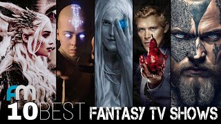 Top 10 Best Fantasy TV Shows Of All Time  Fantasy TV Series On Netflix Prime Video HBO Max [upl. by Elrahc]