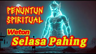 Penuntun Spiritual Weton Selasa Pahing Primbon Jawa [upl. by Eidarb]