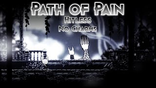 Hollow Knight  Path of Pain 「No Charms  Hitless」 [upl. by Iz183]