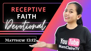 RECEPTIVE FAITH – Daily Devotional [upl. by Laubin]