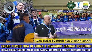 🔵DISAMBUT BAK RAJA BOBOTOH DI CHINA KAWAL KEDATANGAN PERSIBKlok Sampai Ngomong BeginiAmbisi Hodak [upl. by Gudren]