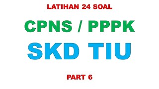 LATIHAN SOAL TIU SKD CPNS PPPK PART 6 [upl. by Lika60]