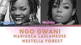 NGO GWANI ParolesLyrics  Mariusca La Slameuse ft Nestelia Forest [upl. by Elleved224]