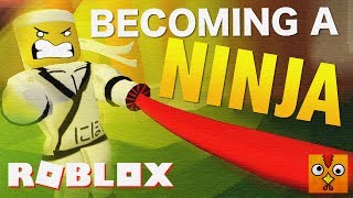 ROBLOX  BECOMING A NINJA [upl. by Gerdy]