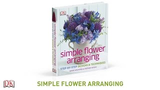 Simple Flower Arranging Book Trailer [upl. by Wojak137]