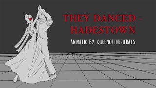 They Danced  Hadestown Animatic [upl. by Inaffets]