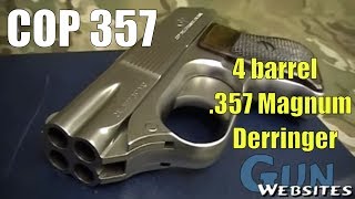 Cop 357  The BEST Four Barrel Derringer [upl. by Nairadas]