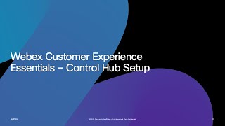 Customer Experience Essentials  Control Hub Configuration [upl. by Liew]