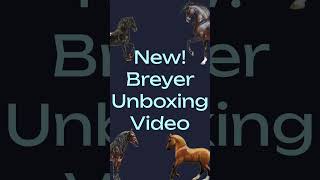 New Breyer unboxing video go watch now 😃 [upl. by Zetta]