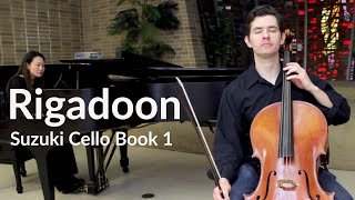 Rigadoon Cello Piano Accompaniment Suzuki Cello Book 1  Full Performance  Clay McKinney cello [upl. by Gaddi]