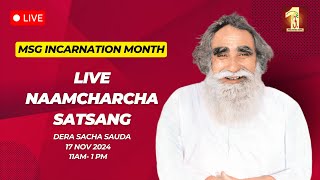 17 Nov 2024  Incarnation Month  Live Naamcharcha Satsang  Sirsa SaintMSGInsan [upl. by Verdha144]