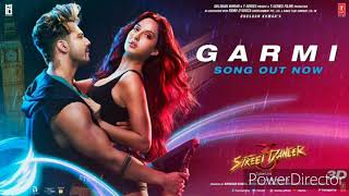 Garmi Song Full HD Mp3  Varun Dhavan  Nora Fatehi  Shraddha K  Badshah  Neha Kakkar [upl. by Yseult]