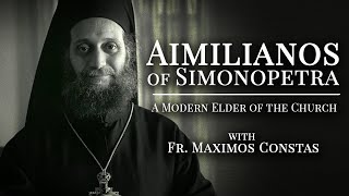 Aimilianos of Simonopetra A Modern Elder of the Church [upl. by Kleinstein518]